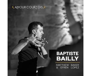 Bailly, Baptiste - Amour courtois