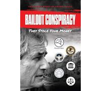 BAILOUT CONSPIRACY:: They stole your money
