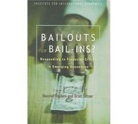 Bailouts or BailIns Responding to Financial Crises in Emerging Economies by Brad Setser Brad Setser, Nouriel Roubini (Auteur)