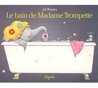 Bain de madame trompette - J Murphy - Mijade Eds - Poche - album jeunesse