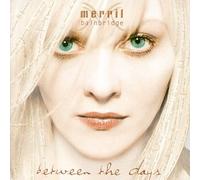 Bainbridge, Merril - Between the Days