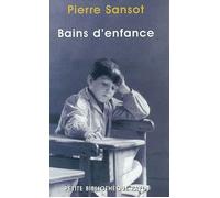 Bains d'enfance Les pilleurs d'ombres - Pierre Sansot - Payot - Poche - Essai