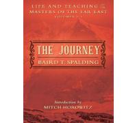 Baird T. Spalding The Journey (Poche)