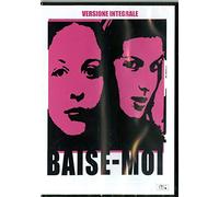 Baise moi (versione integrale) [(versione integrale)]