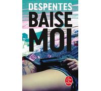 Baise-moi - Virginie Despentes - Lgf - Poche - Roman