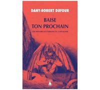 Baise ton prochain – Une histoire souterraine du capitalisme