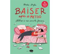 Baiser après #metoo - Version augmentée - Ovidie - Marabulles - broché - Bande dessinée