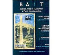 Bait:Buenos Aires in Translation Federico Leon, Jean Graham-Jones, Lola Arias, Rafael Spregelburd (Auteur)