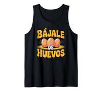 Bájale de Huevos - Argot mexicain drôle « Calm Down » Débardeur
