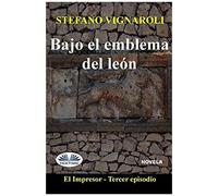 Bajo El Emblema Del León