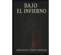 Bajo el Infierno