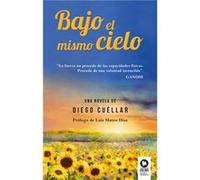Bajo El Mismo Cielo Cuellar, Diego (Auteur)
