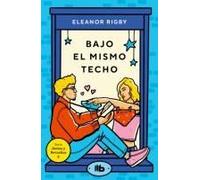 Bajo El Mismo Techo / Under The Same Roof