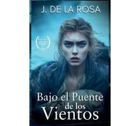 Bajo El Puente De Los Vientos