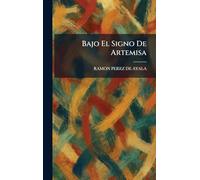 Bajo El Signo De Artemisa