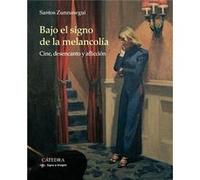 Bajo El Signo De La Melancolía Zunzunegui, Santos (Auteur)