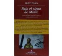 Bajo El Signo De Marte - Zorn, Fritz Zorn, Fritz (Auteur)