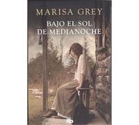 Bajo El Sol De Medianoche Grey, Marisa (Auteur)