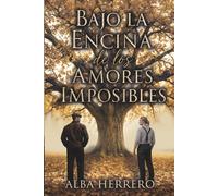 Bajo la encina de los amores imposibles