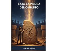 Bajo la Piedra del Ombligo: Una novela de Anatolia y el eco de lo subterráneo