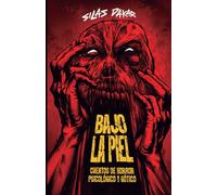 Bajo La Piel: Cuentos de horror gótico y psicológico: Edición en Color Premium