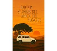 Bajo la sombra del Árbol del Mango