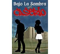 Bajo La Sombra Del Caserio