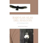 Bajo Las Alas Del Halcón