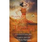 Bajo Las Cenizas Del Tiempo