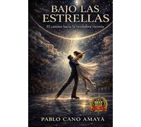 BAJO LAS ESTRELLAS: El camino hacia la verdader victoria