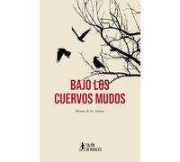 Bajo los cuervos mudos