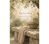 Bajo los Olivos: Cuaderno de pausa, gratitud y serenidad