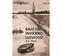 Bajo un invierno lluvioso