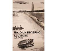 Bajo un invierno lluvioso