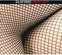 Bajofondo tango club