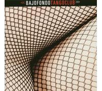 Bajofondo Tango Club - Bajofondo Tango Club