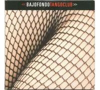 Bajofondo - Tangoclub [Import]