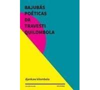 Bajubas Poeticas Da Travesti Quilombola