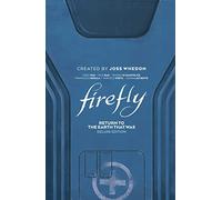 Bak, Pius - Firefly: Return to Earth That Was Deluxe Edition HC