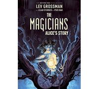 Bak, Pius - The Magicians: Alice's Story Original Graphic Novel