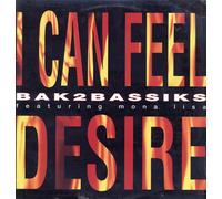 Bak2bassiks - I Can Feel Desire [12 inch] [Import]