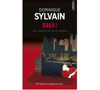 Baka ! - Dominique Sylvain - Points - Poche - Roman