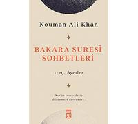 Bakara Suresi Sohbetleri: Kur an insani derin düsünmeye davet eder