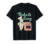 Bake It Easy Retro Chef Graphic Baking Design fantaisie T-Shirt