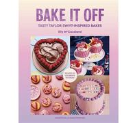 Bake it Off The ultimate Taylor Swift-inspired baking book gift for every Swiftie in your life - Elly McCausland - Vintage digital - ebook (ePub) - Livre