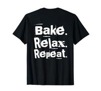 Bake Relax Repeat Hi I'm The Baker It's Me Funny Backprint T-Shirt