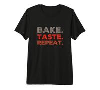 Bake Taste Repeat Baker Baking Humour Citations de Cuisson drôles T-Shirt Haut de Gamme