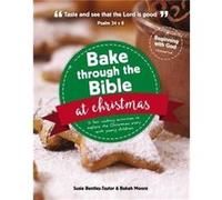 Bake through the Bible at Christmas by BentleyTaylor & SusieMoore & Bekah BentleyTaylor SusieMoore Bekah (Auteur)