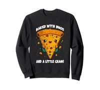 Baked with Hugs and a Little Chaos. Cute Pizza Sweatshirt