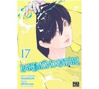 Bakemonogatari T17 Oh ! Great (Dessinateur), Nisioisin (Auteur)